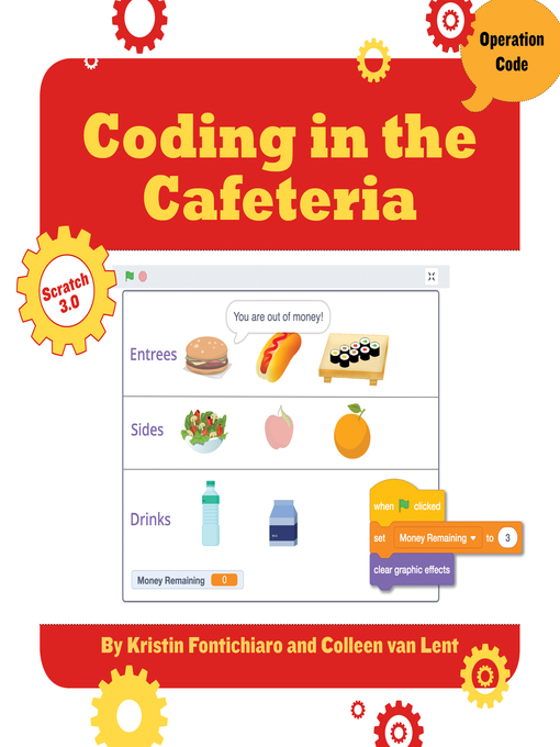 Title details for Coding in the Cafeteria by Kristin Fontichiaro - Available